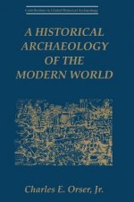 Historical Archaeology of the Modern World