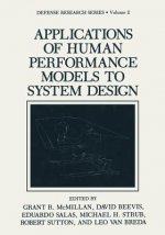 Applications of Human Performance Models to System Design