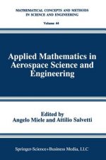 Applied Mathematics in Aerospace Science and Engineering