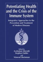 Potentiating Health and the Crisis of the Immune System