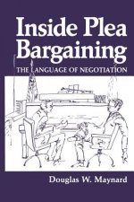Inside Plea Bargaining