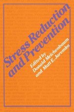 Stress Reduction and Prevention