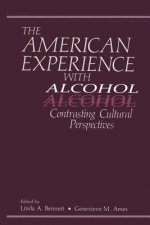 American Experience with Alcohol