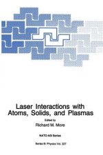 Laser Interactions with Atoms, Solids and Plasmas, 1