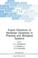 Future Directions of Nonlinear Dynamics in Physical and Biological Systems, 1