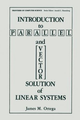 Introduction to Parallel and Vector Solution of Linear Systems