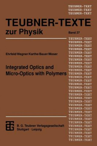 Integrated Optics and Micro-Optics with Polymers, 1