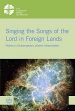 Singing the Songs of the Lord in Foreign Lands