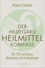 Der Hildegard-Heilmittel-Kompass