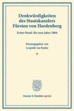 Denkwürdigkeiten des Staatskanzlers Fürsten von Hardenberg.