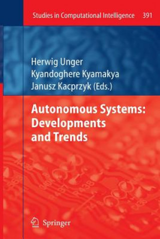 Autonomous Systems: Developments and Trends