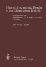 Messen, Steuern Und Regeln in Der Chemischen Technik