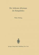 Die Arthrosis Deformans Des Kniegelenkes