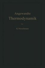 Die Grundlagen der Angewandten Thermodynamik, 1