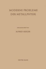 Moderne Probleme Der Metallphysik