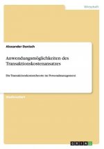 Anwendungsmoeglichkeiten des Transaktionskostenansatzes