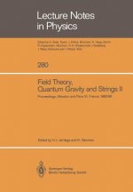 Field Theory, Quantum Gravity and Strings II, 1