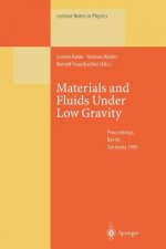 Materials and Fluids Under Low Gravity