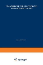 Staatsrecht Und Staatspraxis Von Grossbritannien