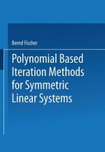 Polynomial Based Iteration Methods for Symmetric Linear Systems