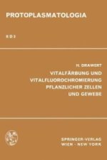 Vitalfarbung und Vitalfluorochromierung Pflanzlicher Zellen und Gewebe