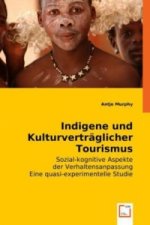 Indigene und Kulturverträglicher Tourismus