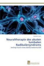 Neuraltherapie des akuten lumbalen Radikularsyndroms