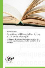 Equations Differentiellles II. Les E.D.P de la Physique