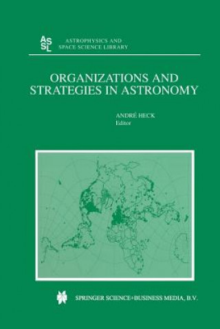 Organizations and Strategies in Astronomy