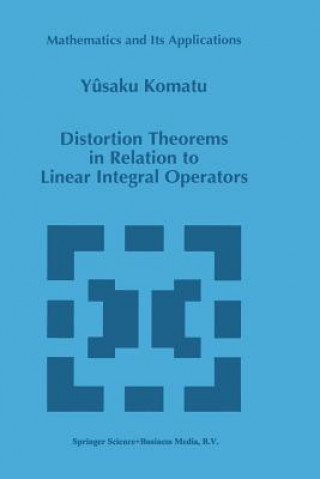 Distortion Theorems in Relation to Linear Integral Operators, 1