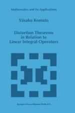 Distortion Theorems in Relation to Linear Integral Operators, 1