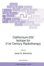 Californium-252 Isotope for 21st Century Radiotherapy