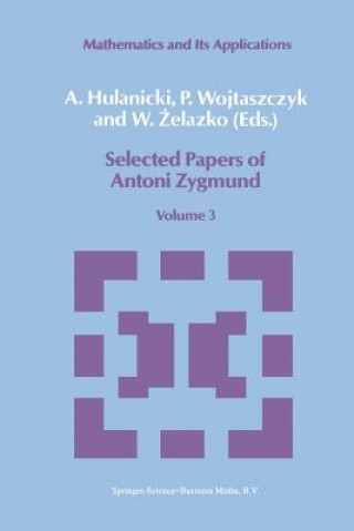 Selected Papers of Antoni Zygmund, 1