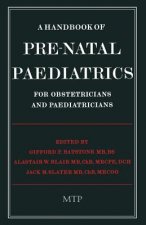 Handbook of Pre-Natal Paediatrics for Obstetricians and Pediatricians