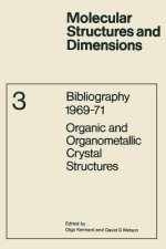 Bibliography 1969-71 Organic and Organometallic Crystal Structures