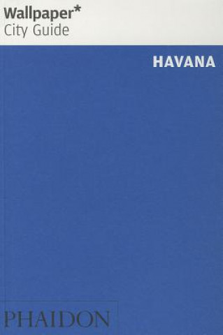 Wallpaper* City Guide Havana 2014