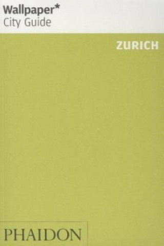 Wallpaper* City Guide Zurich 2013