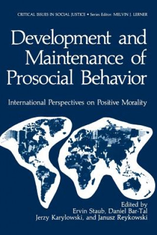 Development and Maintenance of Prosocial Behavior