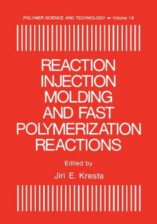 Reaction Injection Molding and Fast Polymerization Reactions