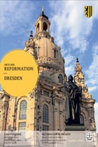 Orte der Reformation, Dresden