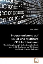 Programmierung auf 64-Bit und Multicore CPU Architekturen
