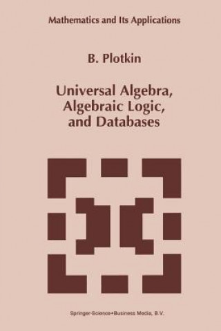 Universal Algebra, Algebraic Logic, and Databases, 1