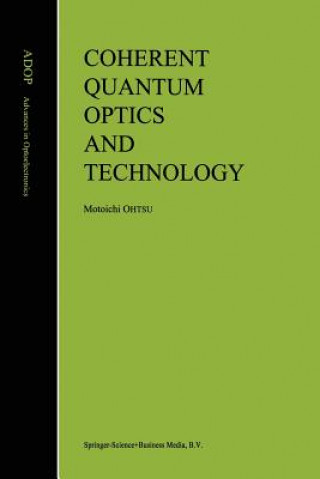 Coherent Quantum Optics and Technology