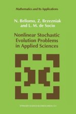 Nonlinear Stochastic Evolution Problems in Applied Sciences, 1