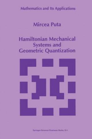 Hamiltonian Mechanical Systems and Geometric Quantization, 1
