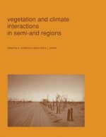 Vegetation and climate interactions in semi-arid regions, 1