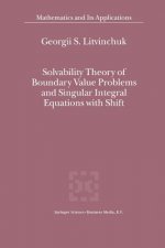 Solvability Theory of Boundary Value Problems and Singular Integral Equations with Shift, 1