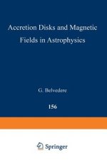 Accretion Disks and Magnetic Fields in Astrophysics