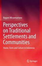 Perspectives on Traditional Settlements and Communities