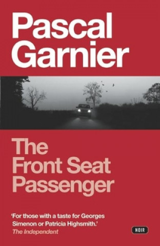 Front Seat Passenger: Shocking, hilarious and poignant noir